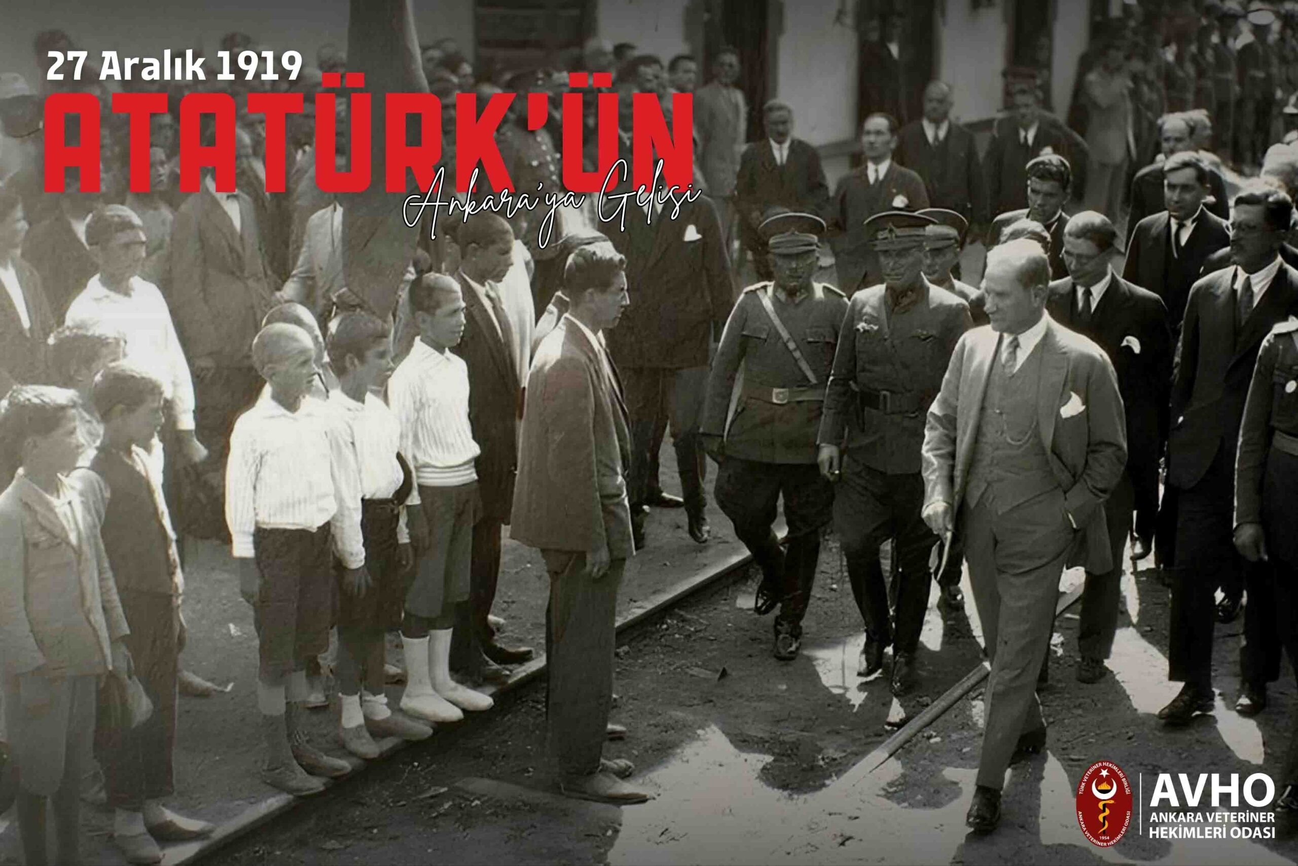 Atatürk’ün Ankara’ya Gelişinin 105. Yılı Kutlu Olsun!
