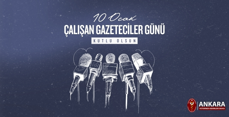10 Ocak Çalışan Gazeteciler Günü Kutlu Olsun!