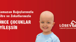 LÖSEV Ramazan Kampanyası