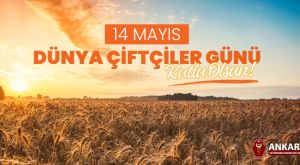14 Mayıs Dünya Çiftçiler Günü Kutlu Olsun!