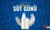 1 Haziran Dünya Süt Günü Kutlu Olsun!