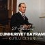 29 Ekim Cumhuriyet Bayramı Kutlu Olsun!